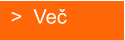 >  Več