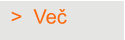 >  Več